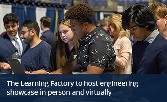The Learning Factory to host engineering showcase in person and virtually